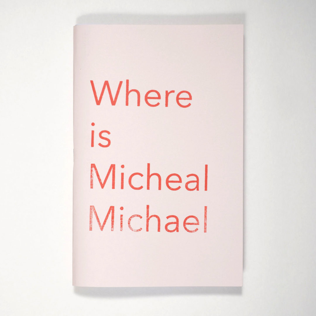 Where is Micheal Michael